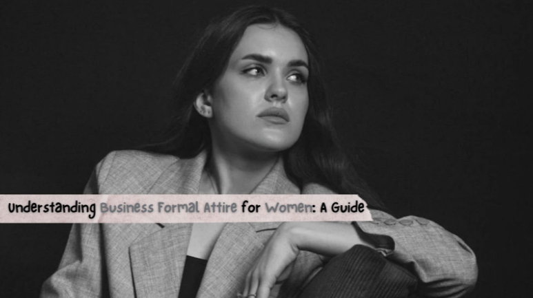 Business Formal Attire for Women