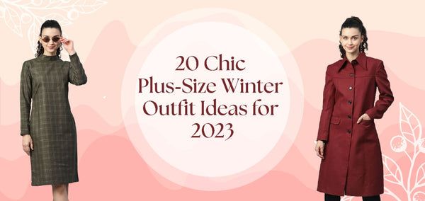 20 Chic Plus-Size Winter Outfit ideas for 2023