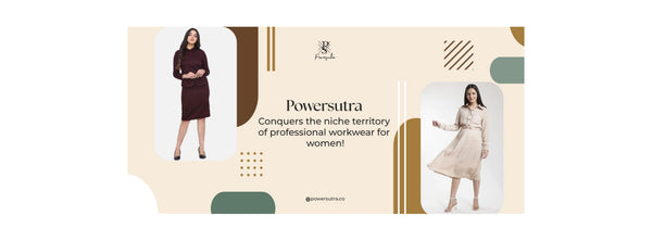 Powersutra conquers the niche territory of professional workwear for women