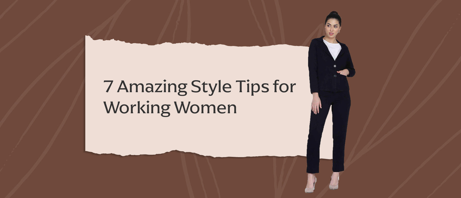 7 Amazing Style Tips for Working Women